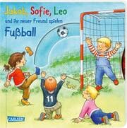 Cover von Jakob, Sofie, Leo und ihr neuer Freund spielen Fußball