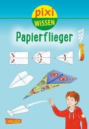 Cover von Pixi Wissen - Papierflieger