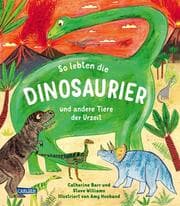 Cover von So lebten die Dinosaurier und andere Tiere der Urzeit