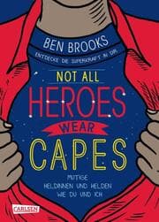 Cover von Not all heroes wear capes