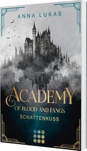 Cover von Academy of Blood and Fangs. Schattenkuss