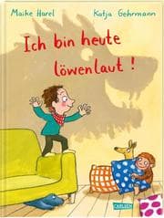Cover von Ich bin heute löwenlaut!