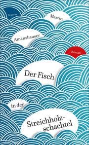 Cover von Der Fisch in der Streichholzschachtel