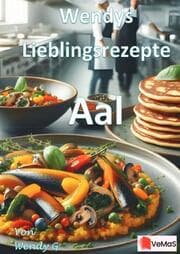 Cover von Wendys Lieblingsrezepte - Aal