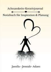 Cover von Achtsamkeits-Kreativjournal - Notizbuch für Inspiration & Planung
