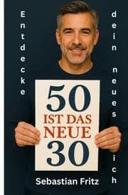 Cover von 50 ist das neue 30