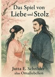 Cover von Das Spiel von Liebe und Stolz