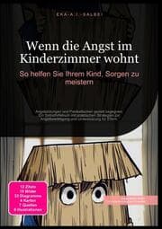 Cover von Wenn die Angst im Kinderzimmer wohnt: So helfen Sie Ihrem Kind, Sorgen zu meistern