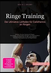 Cover von Ringe Training: Der ultimative Leitfaden für Calisthenics an Ringen