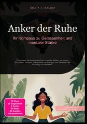 Cover von Anker der Ruhe: Ihr Kompass zu Gelassenheit und mentaler Stärke