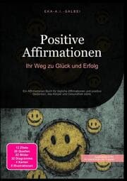 Cover von Positive Affirmationen: Ihr Weg zu Glück und Erfolg