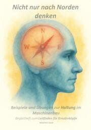 Cover von Begleitheft mit Beispielen und Uebungen --- Leitfaden für Kreativkoepfe ---