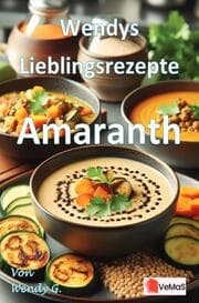 Cover von Wendys Lieblingsrezepte - Amaranth