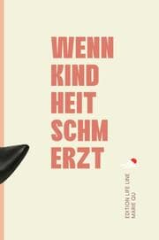 Cover von Wenn Kindheit schmerzt