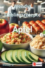 Cover von Wendys Lieblingsrezepte - Apfel