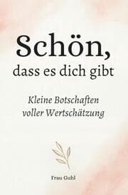 Cover von Schön, dass es dich gibt