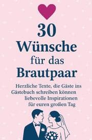 Cover von 30 Wünsche für das Brautpaar