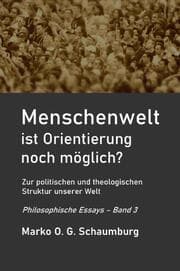 Cover von Menschenwelt - ist Orientierung noch möglich?