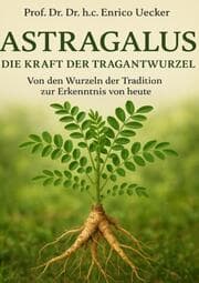Cover von Astragalus - Die Kraft der Tragantwurzel