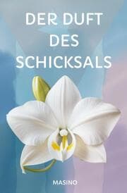 Cover von Der Duft des Schicksals