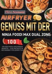 Cover von Airfryer Genuss mit der Ninja Foodi MAX Dual Zone