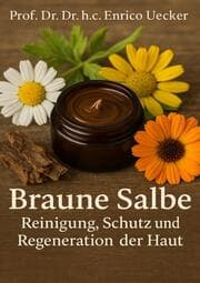 Cover von Braune Salbe - Reinigung, Schutz und Regeneration der Haut