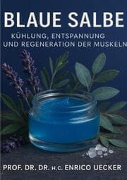 Cover von Blaue Salbe - Kühlung, Entspannung und Regeneration der Muskeln