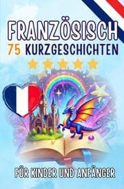 Cover von Zweisprachige Kurzgeschichten: Deutsch-Französisch