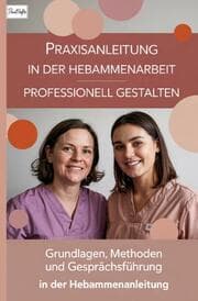 Cover von Praxisanleitung in der Hebammenarbeit professionell gestalten