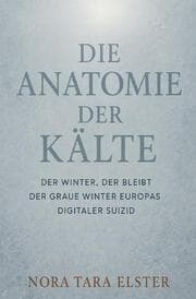 Cover von Die Anatomie der Kälte