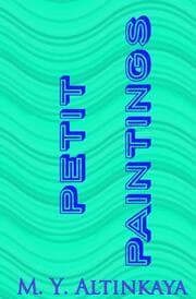 Cover von PETIT PAINTINGS M. Y. ALTINKAYA