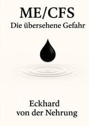 Cover von ME/CFS - Die übersehene Gefahr