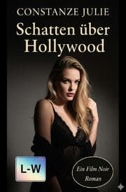 Cover von Schatten über Hollywood - Ein Film-Noir-Roman