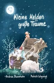 Cover von Kleine Helden - große Träume
