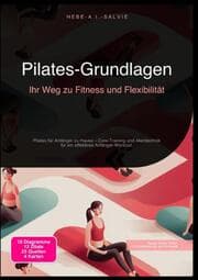 Cover von Pilates-Grundlagen: Ihr Weg zu Fitness und Flexibilität