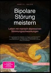 Cover von Bipolare Störung meistern: Leben mit manisch-depressiven Stimmungsschwankungen