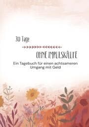 Cover von 30 Tage OHNE Impulskäufe