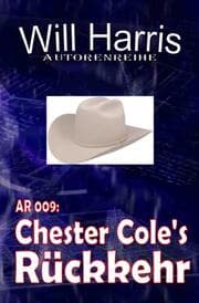 Cover von Autorenreihe 009: Chester Cole's Rückkehr