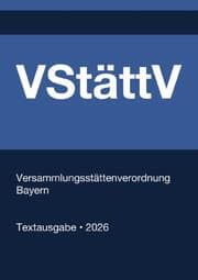 Cover von VStättV - Versammlungsstättenverordnung Bayern 2026