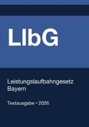 Cover von LlbG - Leistungslaufbahngesetz Bayern 2026