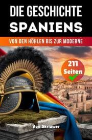 Cover von Die Geschichte der Spaniens