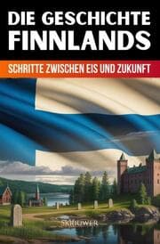 Cover von Die Geschichte Finnlands