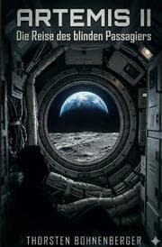 Cover von Artemis II: Die Reise des blinden Passagiers