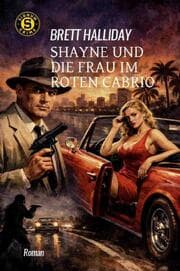 Cover von Shayne und die Frau im roten Cabrio