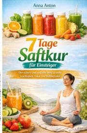 Cover von 7 Tage Saftkur für Einsteiger