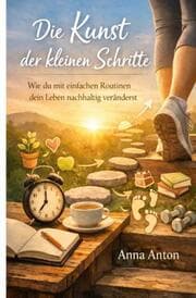 Cover von Die Kunst der kleinen Schritte