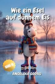 Cover von Wie ein Esel auf dünnem Eis