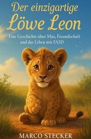 Cover von Der einzigartige Löwe Leon - Taschenbuchausgabe