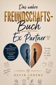 Cover von Das wahre Freundschaftsbuch für Ex Partner