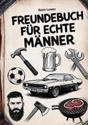 Cover von Freundebuch für echte Männer